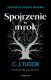 Spojrzenie w mrok
